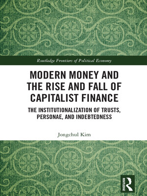 cover image of Modern Money and the Rise and Fall of Capitalist Finance